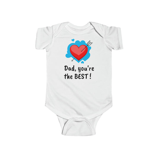 Dad, you're the best - Infant Fine Jersey Bodysuit