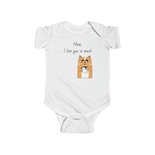 Mom, I love you so much - Infant Fine Jersey Bodysuit