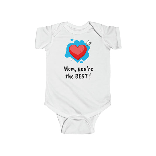 Mom, you're the best - Infant Fine Jersey Bodysuit